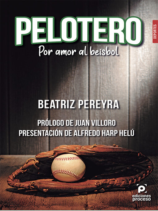 Title details for Pelotero. Por amor al beisbol by Beatriz Pereyra - Available